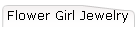 Flower Girl Jewelry
