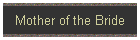 Mother of the Bride