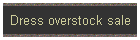 Dress overstock sale